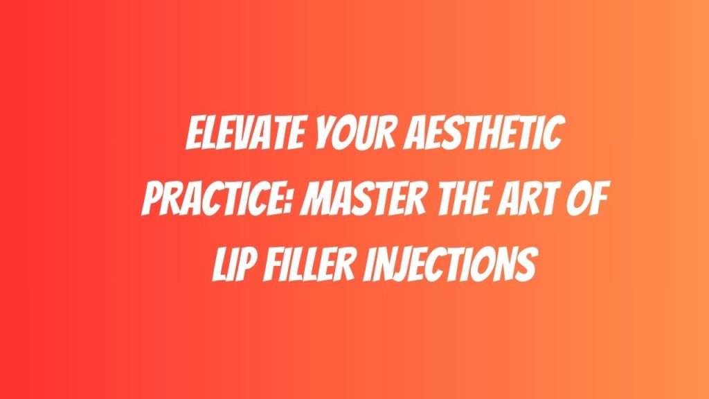 Lip Filler Injections