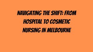 Cosmetic Nursing