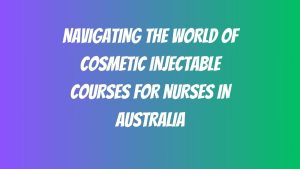 Cosmetic Injectable Courses